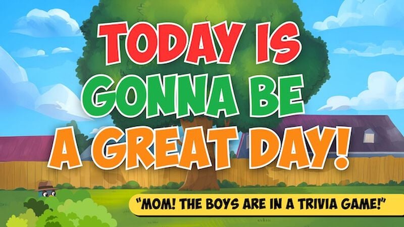 Today is Gonna Be a Great Day!